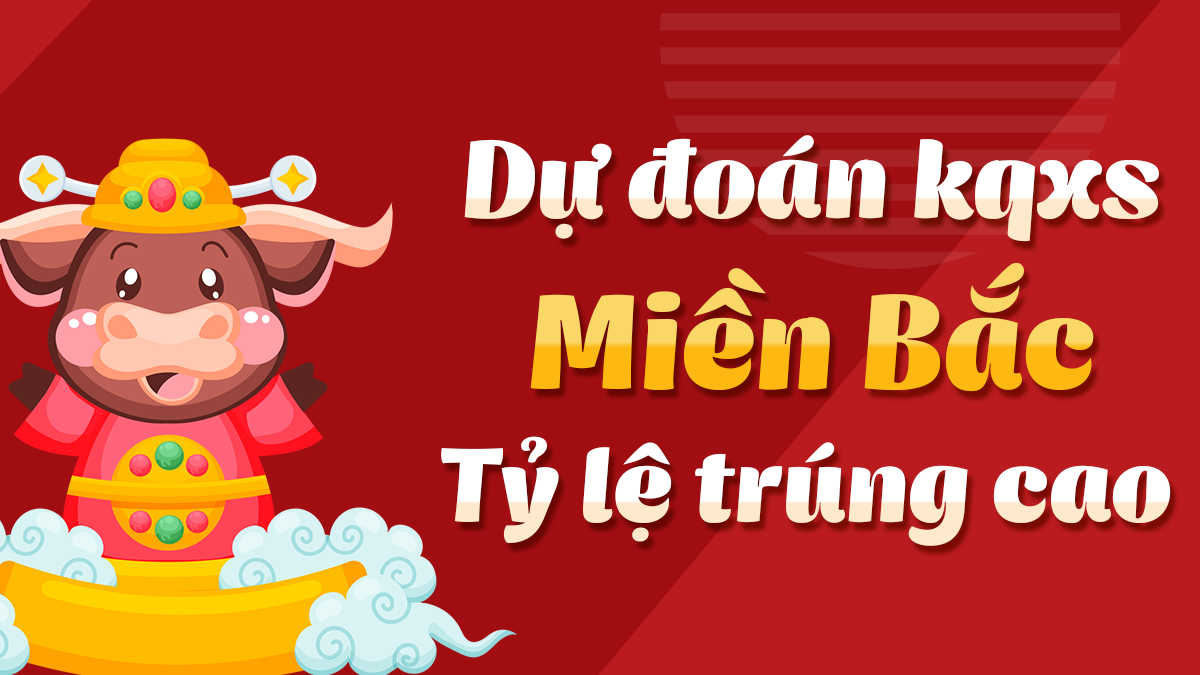 Dự đoán Xổ Số Miền Bắc 18/11/2025 - Dự đoán MB ngày 18 tháng 11