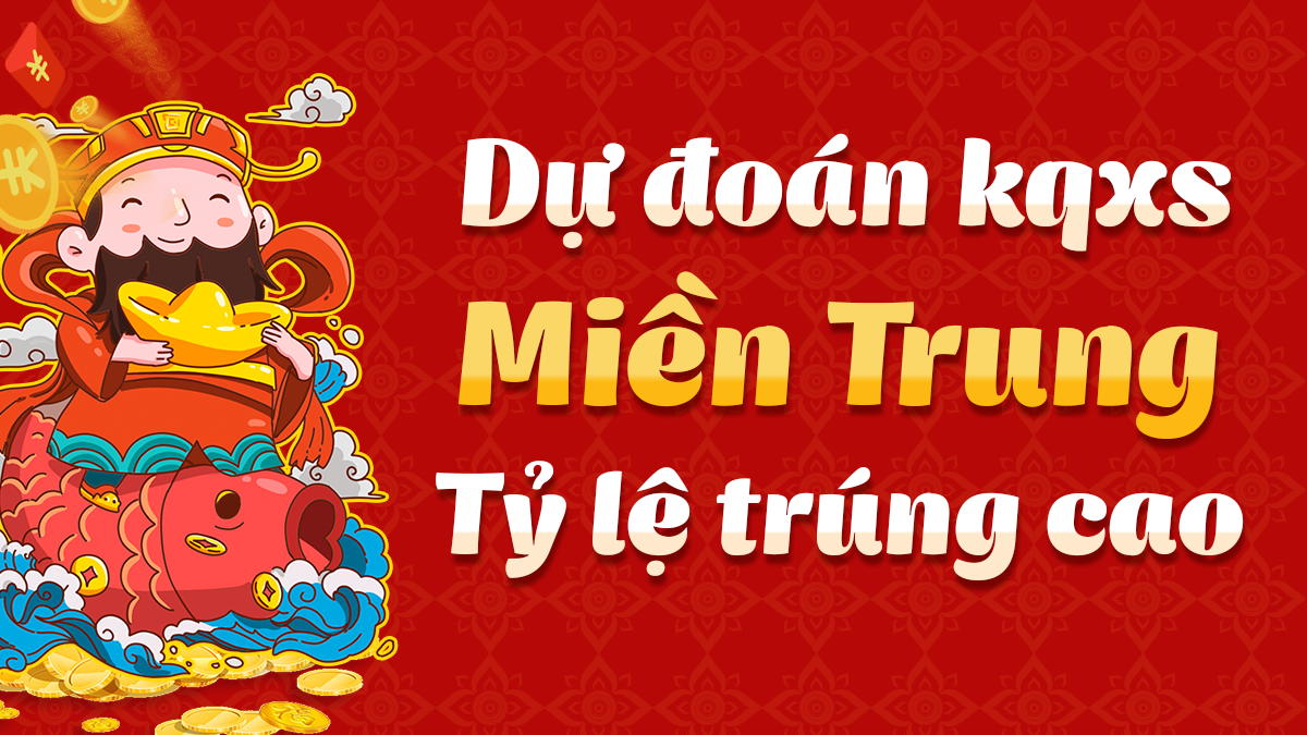 Dự đoán Xổ Số Miền Trung 27/10/2025 - Dự đoán MT ngày 27 tháng 10