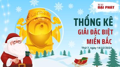 Thống Kê Giải Đặc Biệt Miền Bắc Hôm Nay Thứ 7 Ngày 14/12/2024