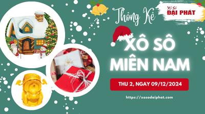 Thống Kê Xổ Số Miền Nam 09/12/2024 - Thống Kê XSMN Thứ 2