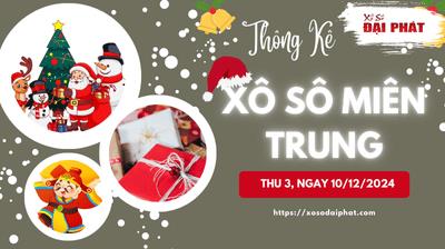 Thống Kê Xổ Số Miền Trung 10/12/2024 - Thống Kê XSMT Thứ 3